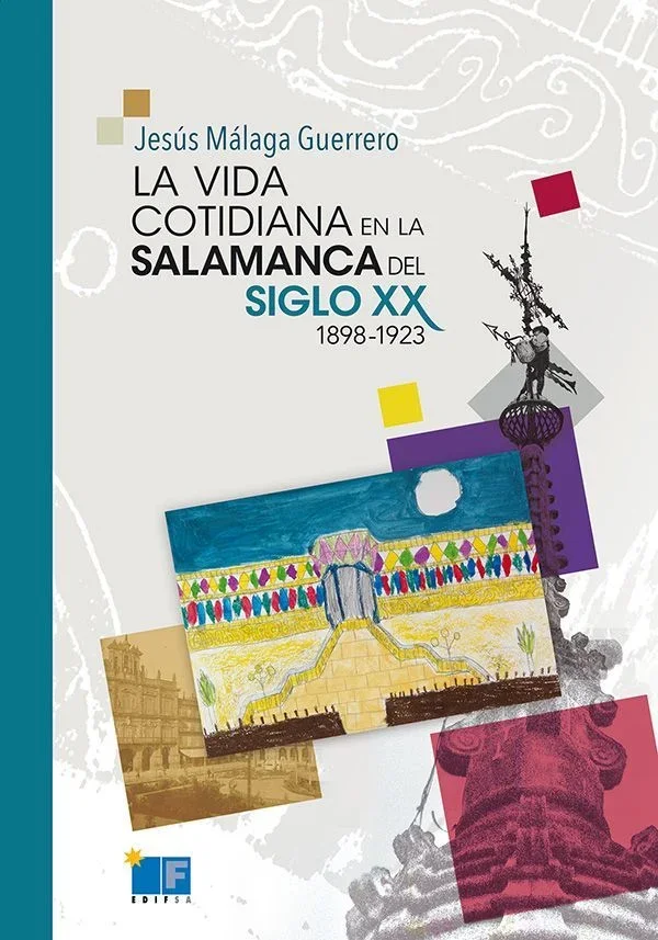 La vida cotidiana en la Salamanca del siglo XX 1898-1923
