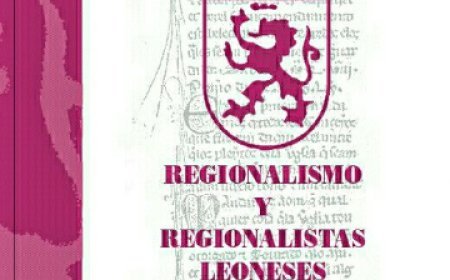 Regionalismo y regionalistas leoneses del siglo XX (Una antología)