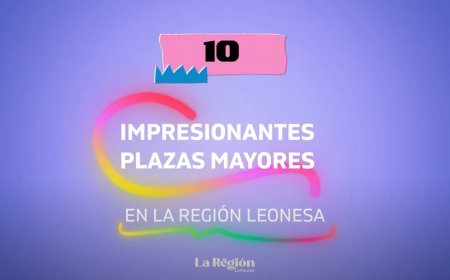 10 Impresionantes Plazas Mayores en la Región Leonesa