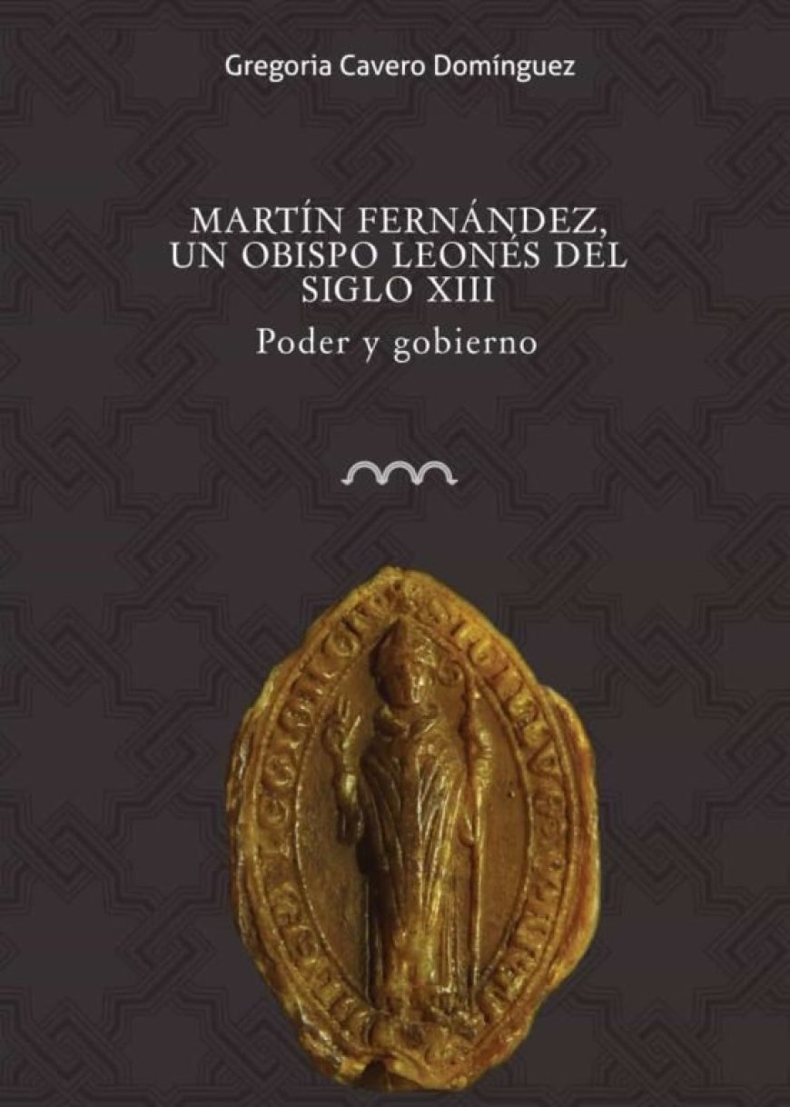 Martín Fernández, un obispo leonés del siglo XIII