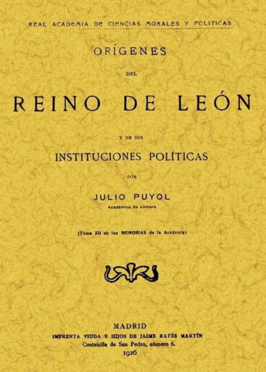 Orígenes del Reino de León y de sus Instituciones Políticas