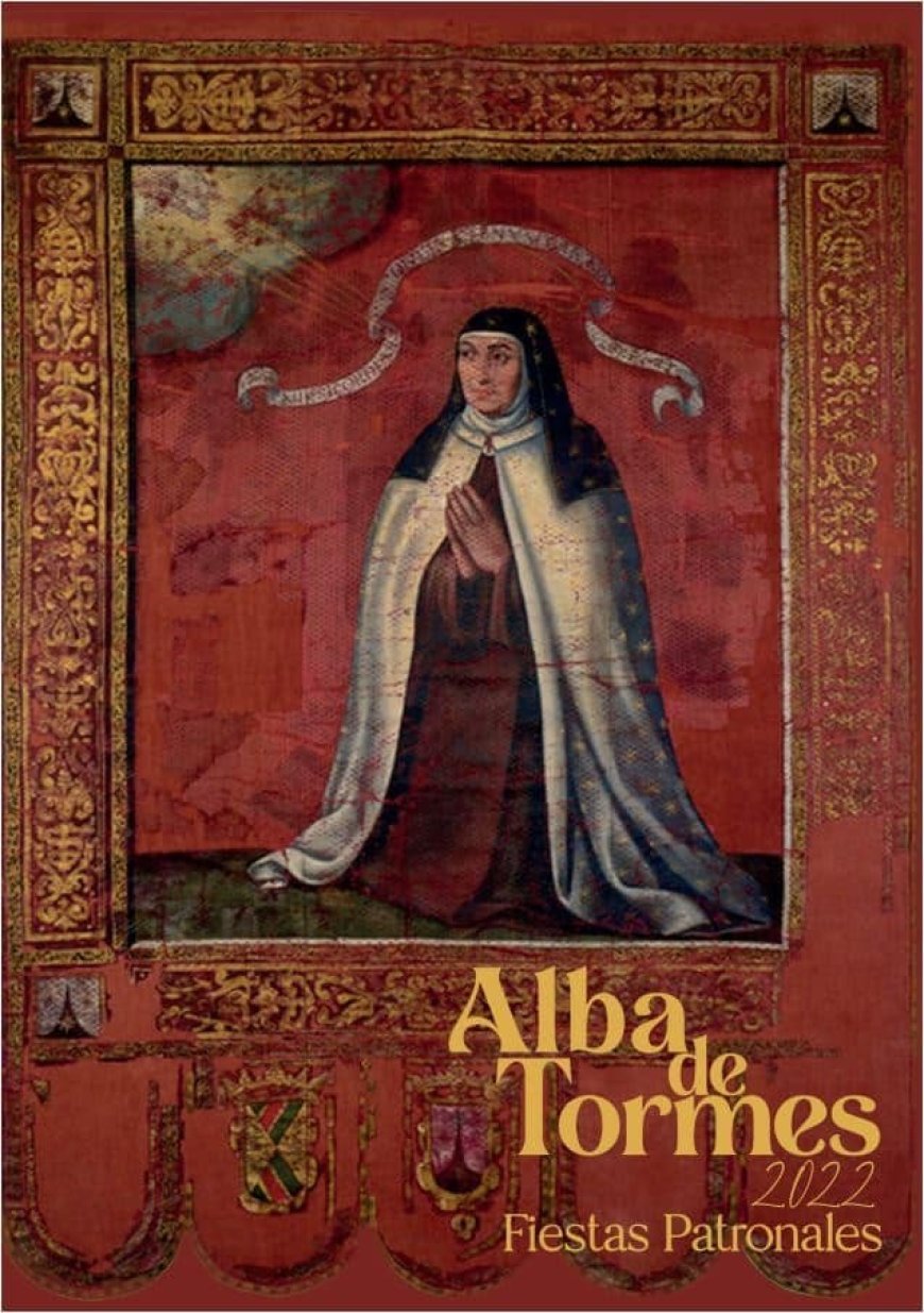 Fiestas patronales de Santa Teresa 2022 - Alba de Tormes