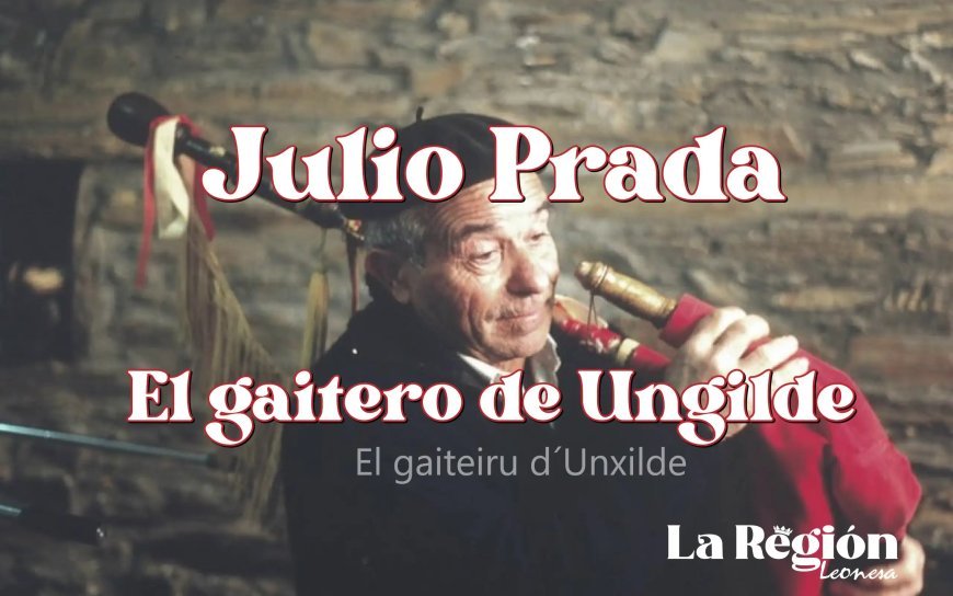 Julio Prada, el gaitero de Ungilde