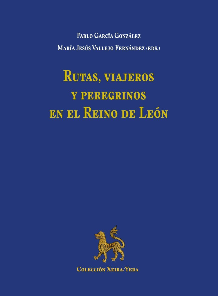 Rutas, viajeros y peregrinos del Reino de León
