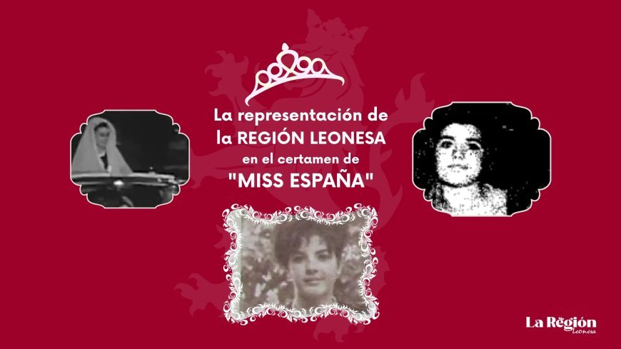 La representación de la región leonesa en el certamen de "Miss España"