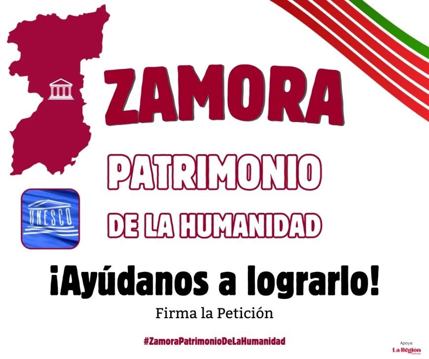 Porque Zamora sea patrimonio de la humanidad