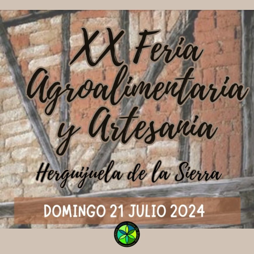XX Feria agroalimentaria y artesanía de Herguijuela de la Sierra