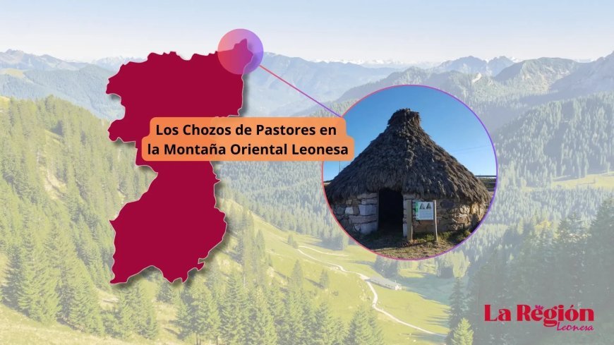 Los Chozos de Pastores en la Montaña Oriental Leonesa