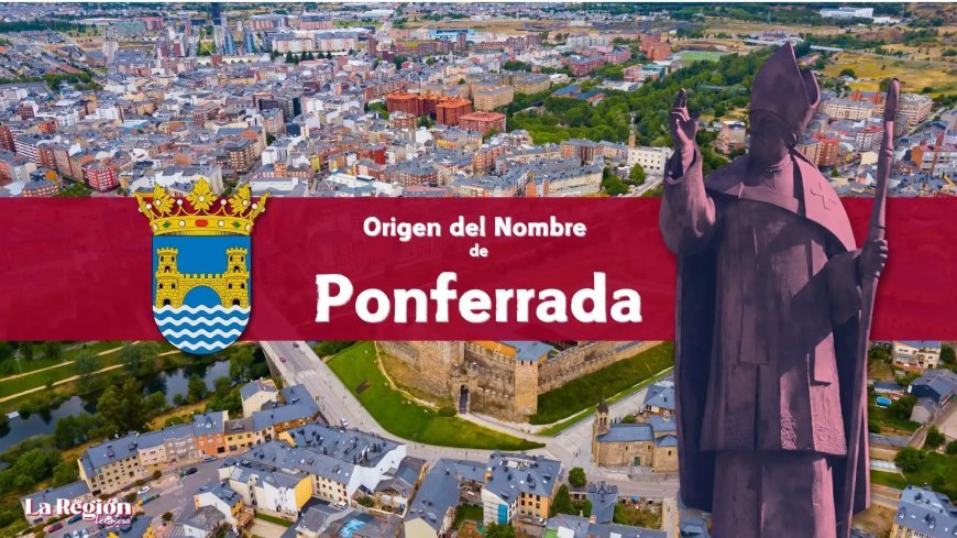 Origen del nombre de Ponferrada