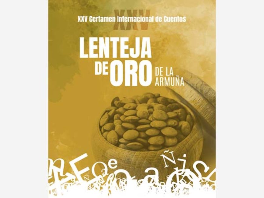 XXV Certamen internacional de cuentos "Lenteja de Oro de la Armuña"