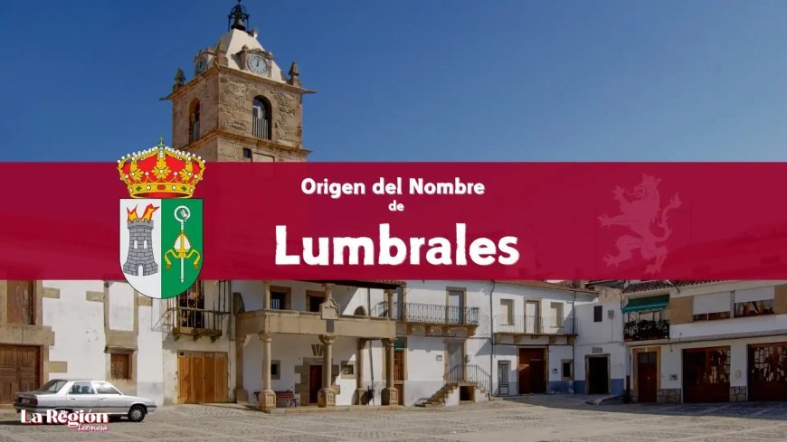 Origen del Nombre de Lumbrales